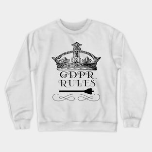 GDPR Rules Crown Crewneck Sweatshirt